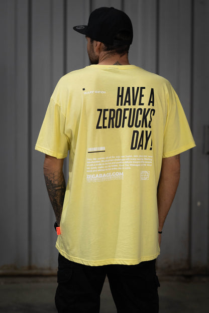 T-shirt Have a Zerofucks Day